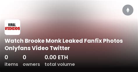 brook monk fanfix leaked|@brookemonk